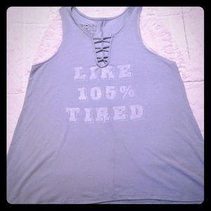 Like 105% tired tank